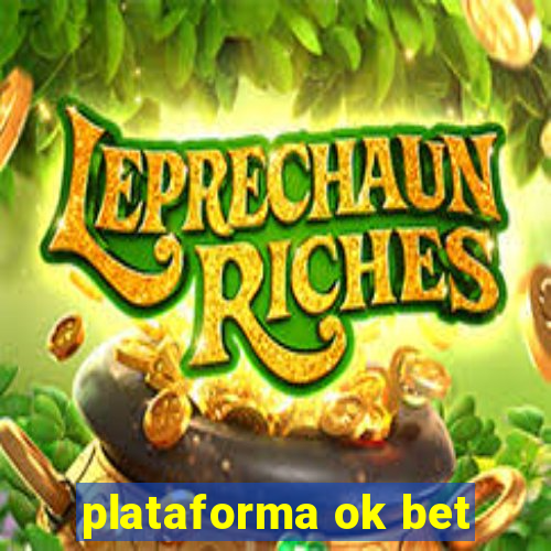 plataforma ok bet